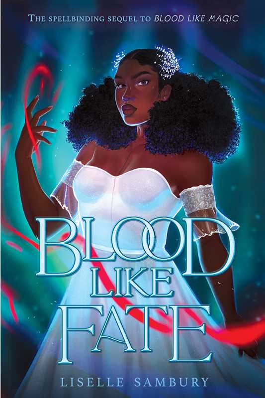 Blood Like Fate by Liselle Sambury: Paperback; 496 pages / English