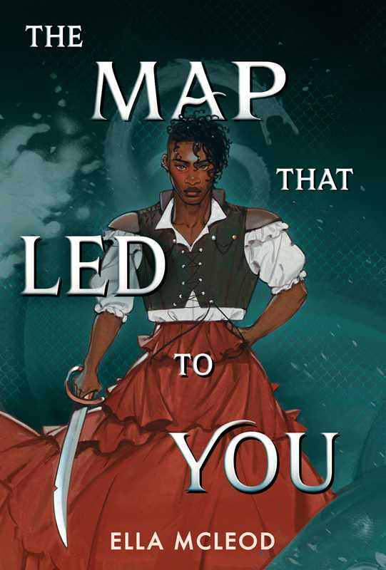 Map That Led to You (A Novel) by Ella McLeod: Paperback; 376 pages / English
