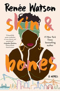 Skin & bones: a novel: Trade Paperback