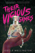 Their Vicious Games by Joelle Wellington: Paperback; 432 pages / English