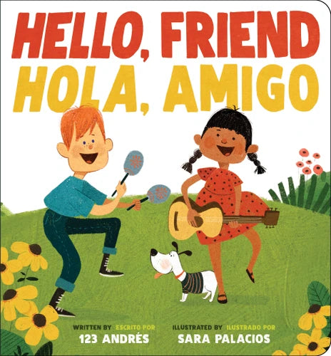 Hello, Friend/Hola, Amigo