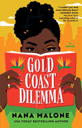 Gold Coast Dilemma by Nana Malone: Paperback; 384 pages / English