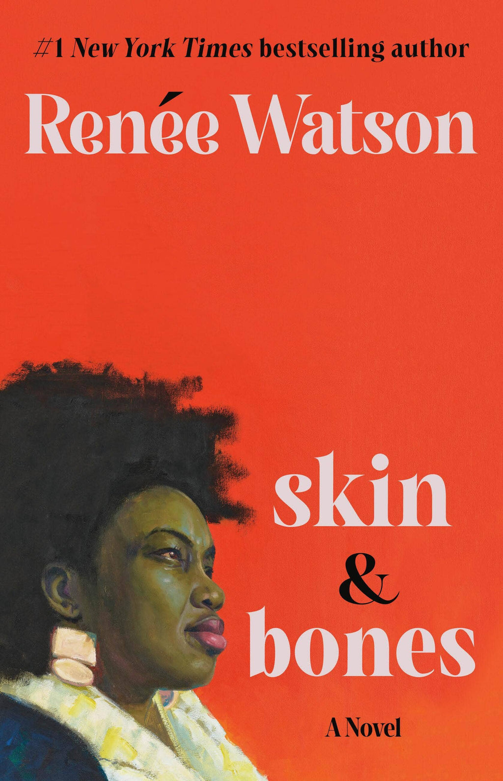 Skin & bones: a novel: Trade Paperback
